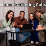 Human Gathering Cult